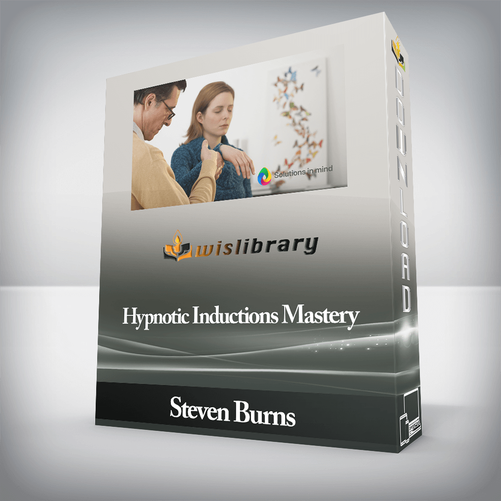 Steven Burns - Hypnotic Inductions Mastery