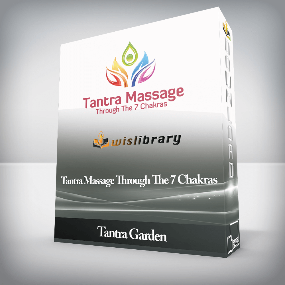 Tantra Garden - Tantra Massage Through The 7 Chakras