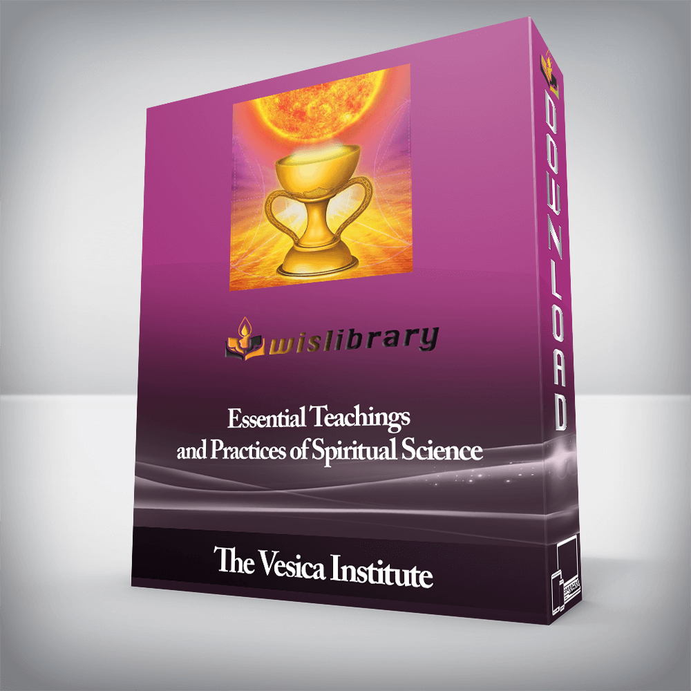 The Vesica Institute - Essential Teachings and Practices of Spiritual Science