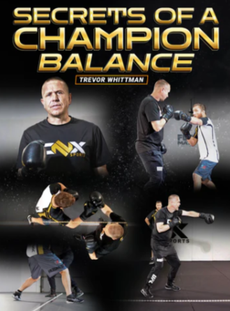 Trevor Wittman - Secrets Of A Champion Balance