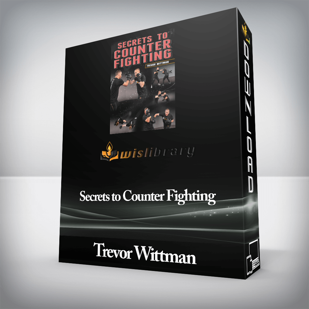 Trevor Wittman - Secrets to Counter Fighting