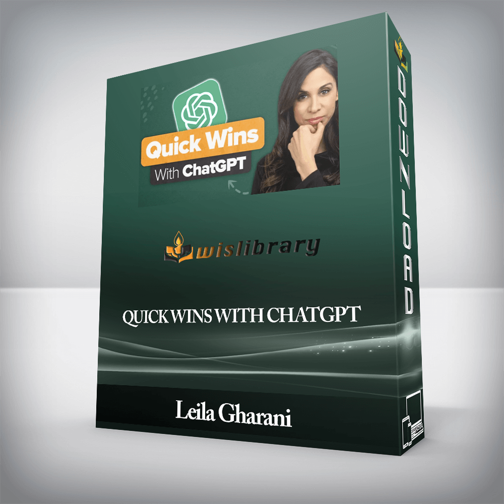 Leila Gharani - QUICK WINS WITH CHATGPT