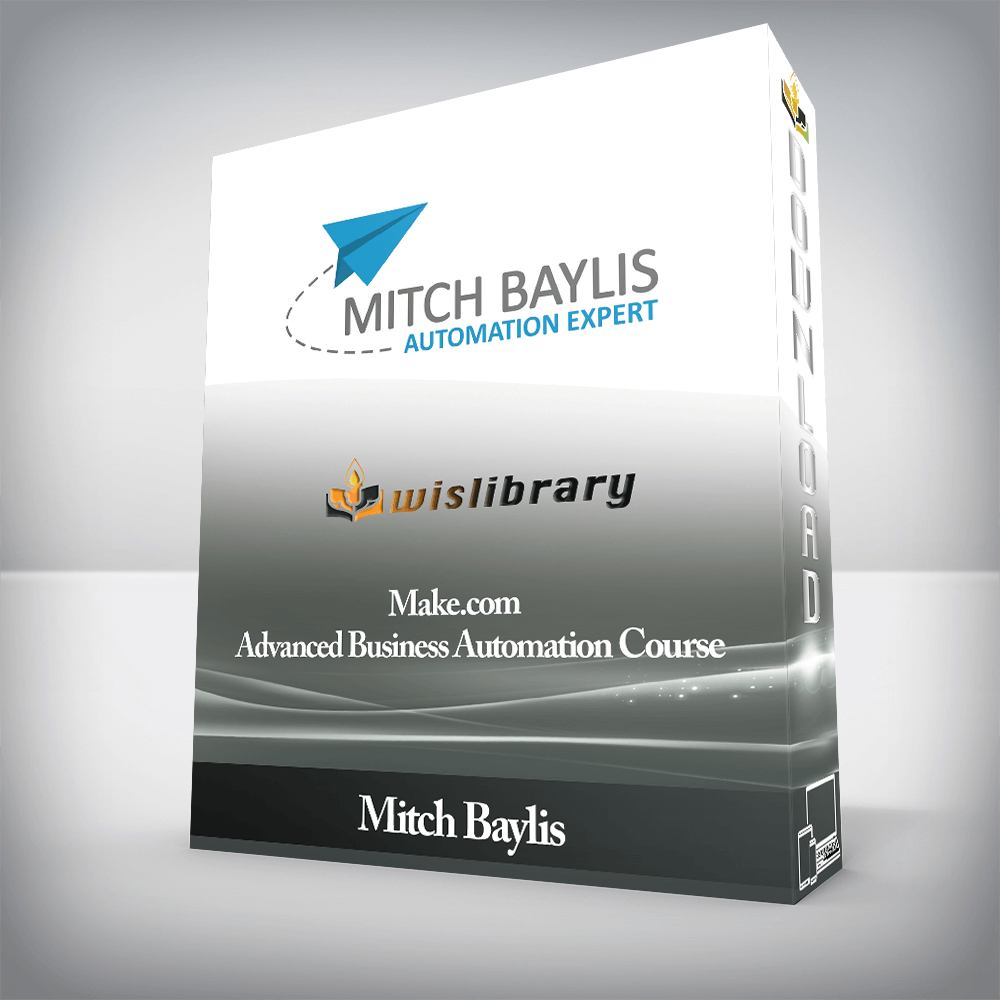 Mitch Baylis - Make.com Advanced Business Automation Course