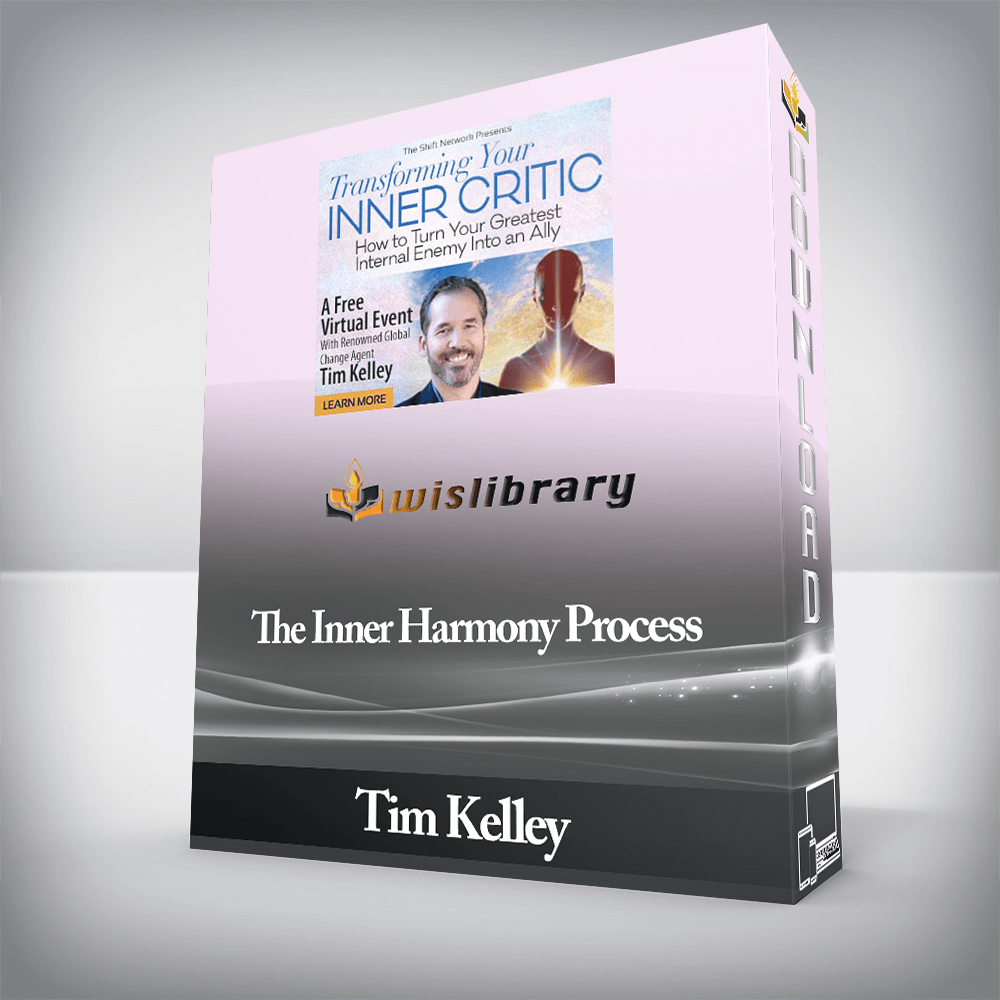 Tim Kelley – The Inner Harmony Process