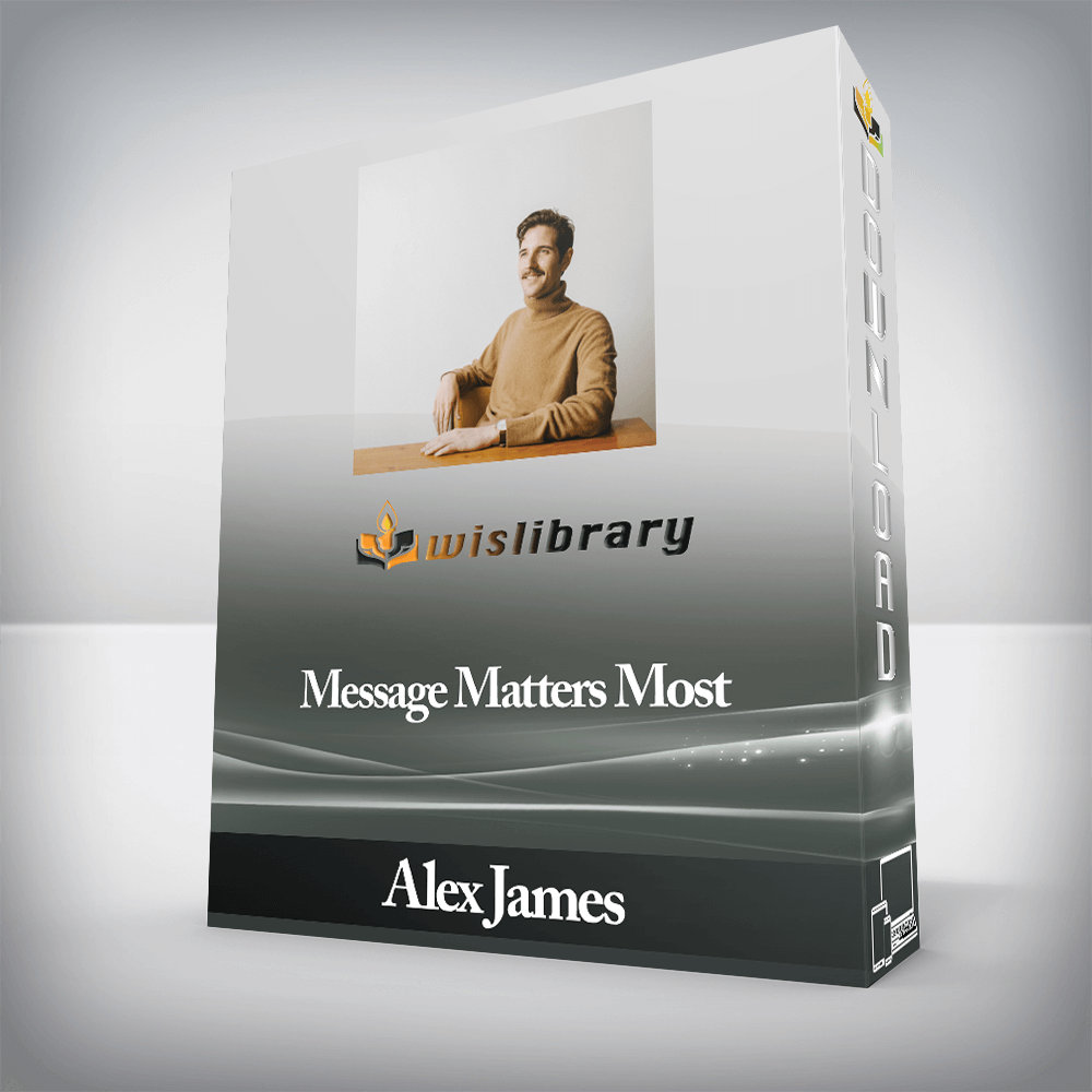 Alex James - Message Matters Most