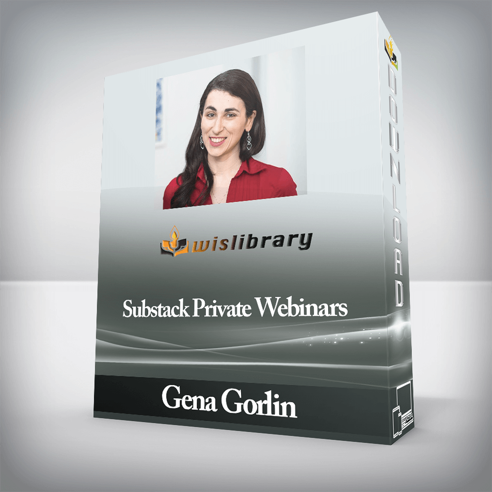 Gena Gorlin - Substack Private Webinars