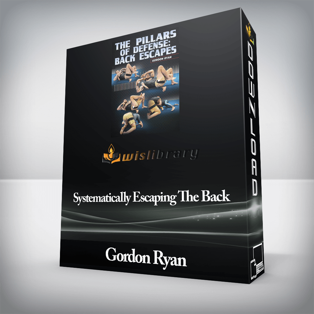 Gordon Ryan - Systematically Escaping The Back