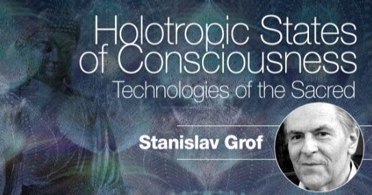 Grof, Stanislav - Holotropic States of Consciousness