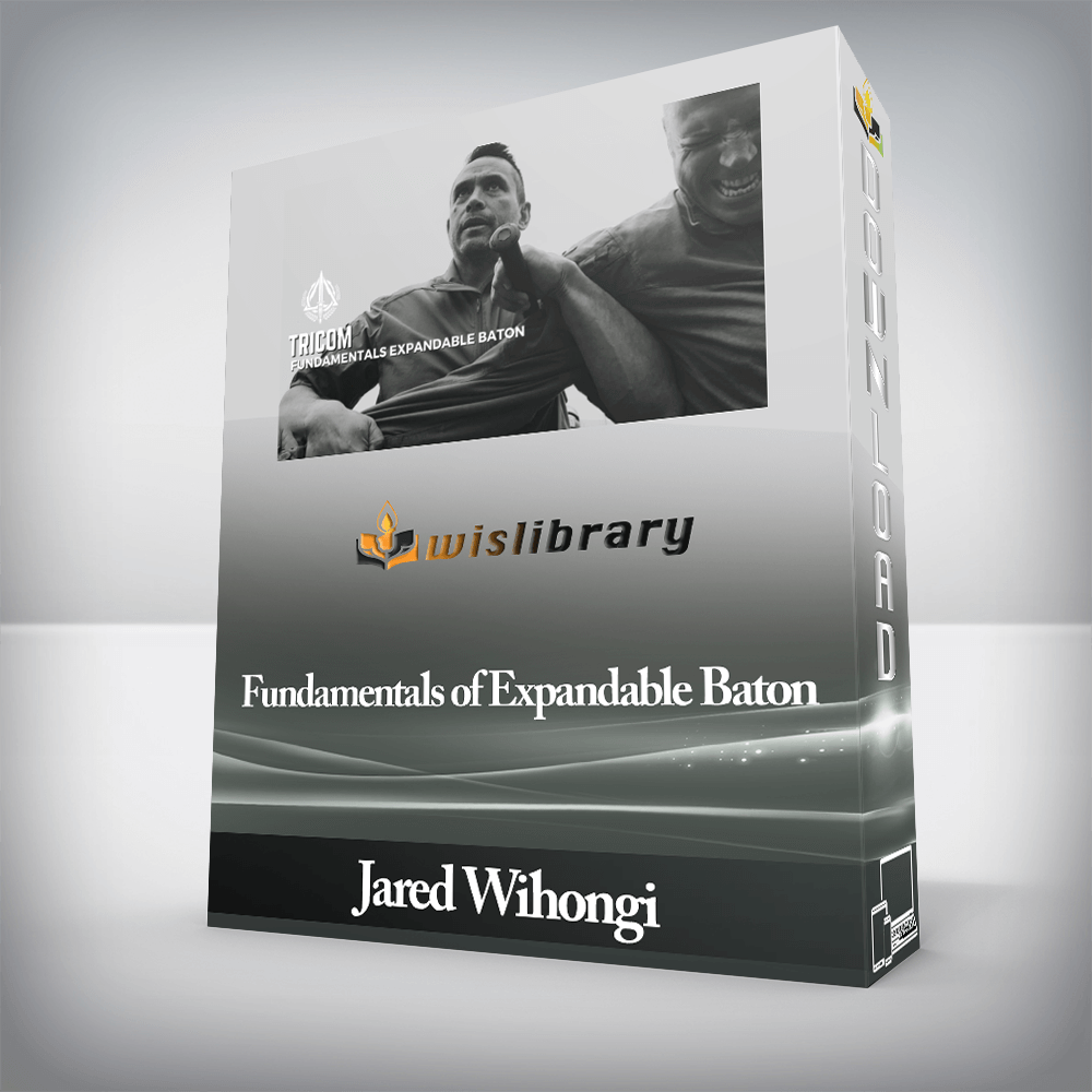 Jared Wihongi - Fundamentals of Expandable Baton