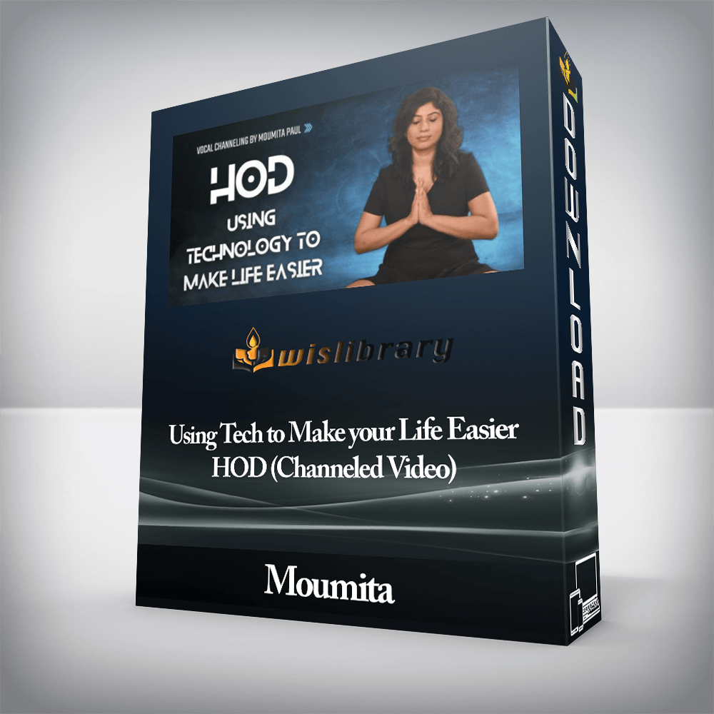 Moumita - Using Tech to Make your Life Easier - HOD (Channeled Video)