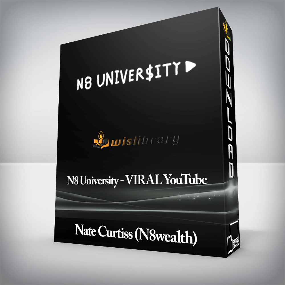 Nate Curtiss (N8wealth) - N8 University - VIRAL YouTube