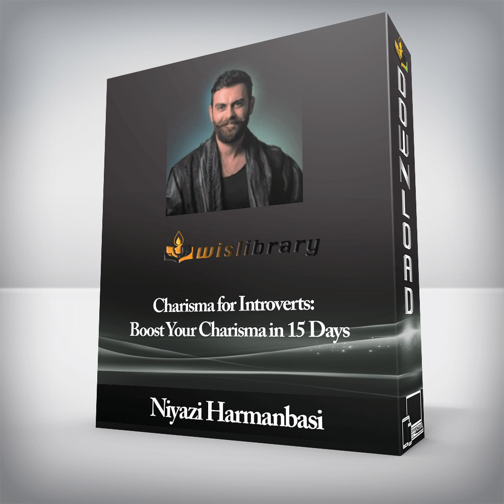 Niyazi Harmanbasi - Charisma for Introverts: Boost Your Charisma in 15 Days