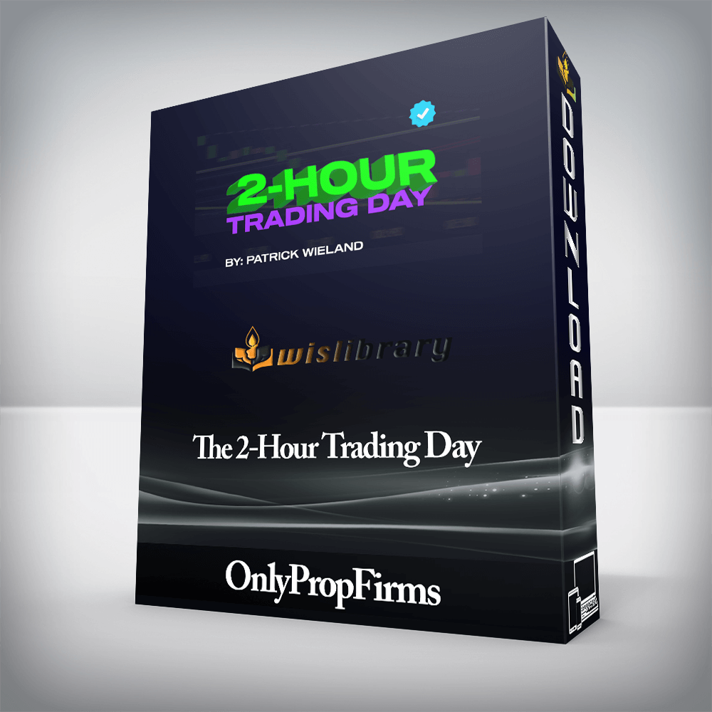 OnlyPropFirms - The 2-Hour Trading Day