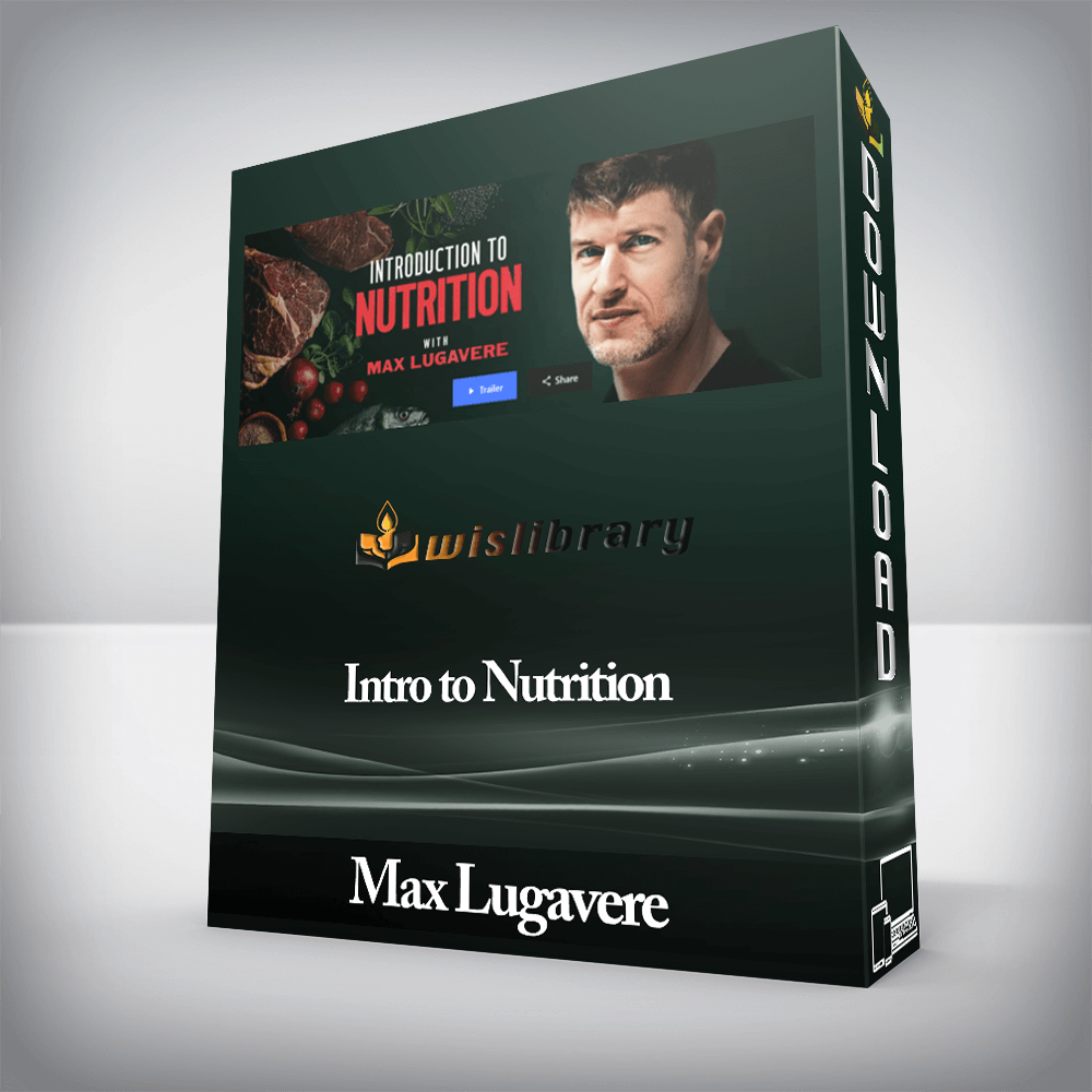 Peterson Academy - Max Lugavere - Intro to Nutrition