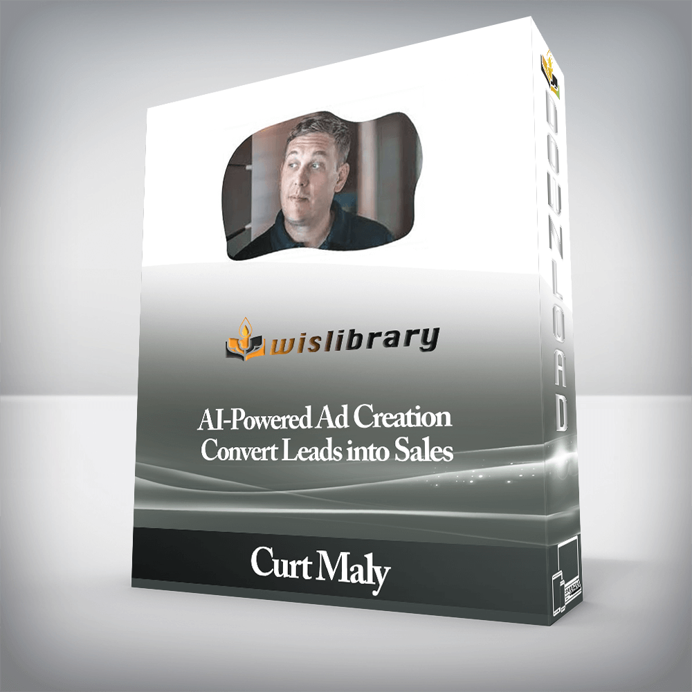 AI-Powered Ad Creation Convert Leads into Sales (Curt Maly)