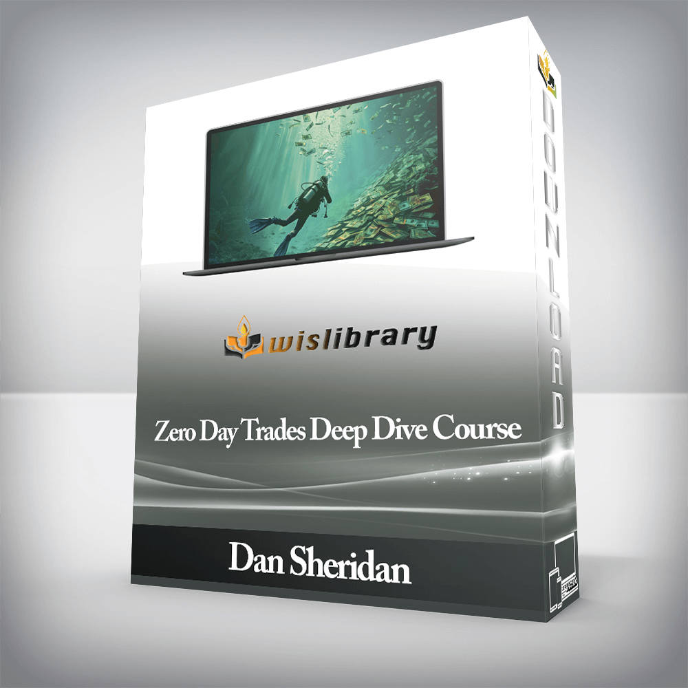 Dan Sheridan - Zero Day Trades Deep Dive Course