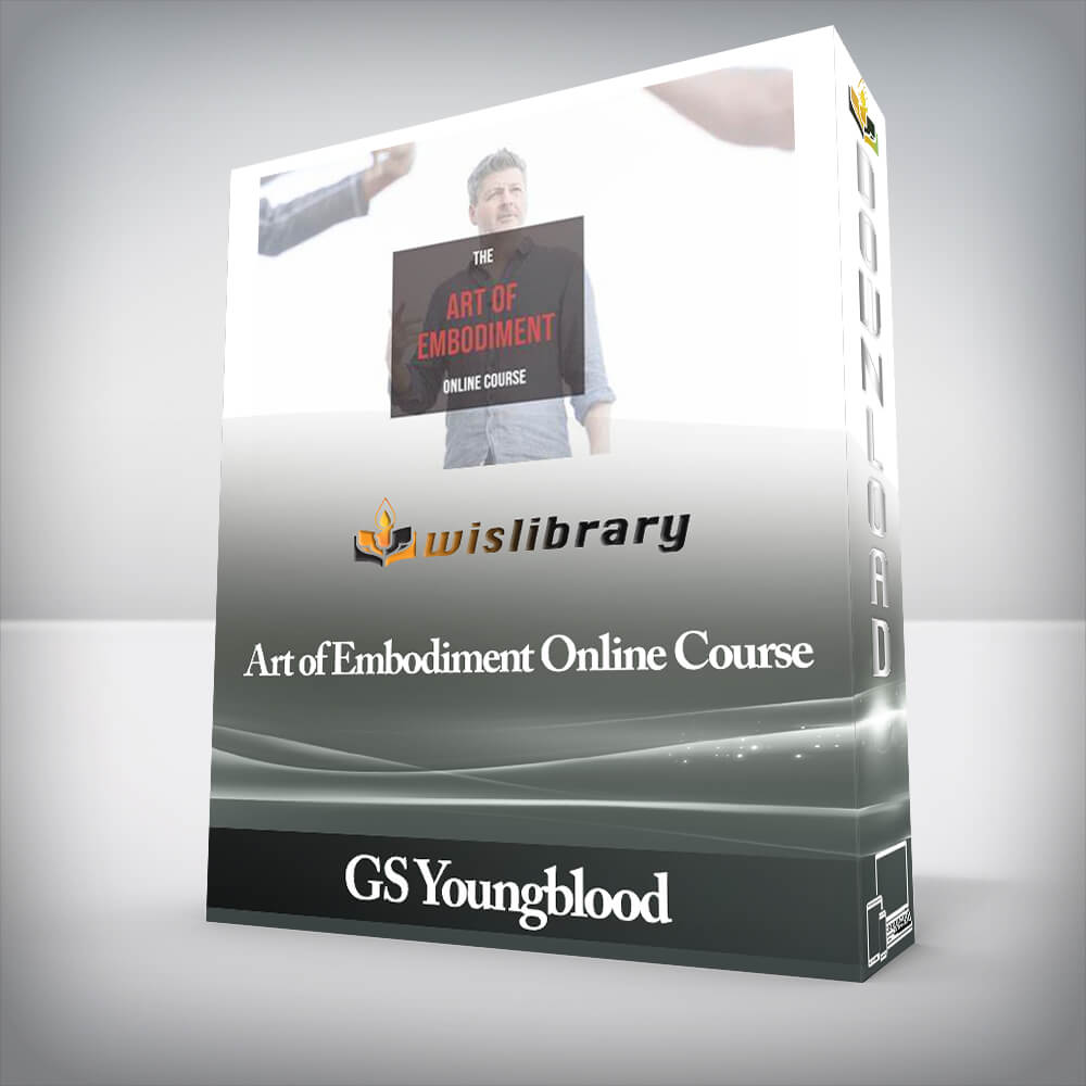 GS Youngblood - Art of Embodiment Online Course