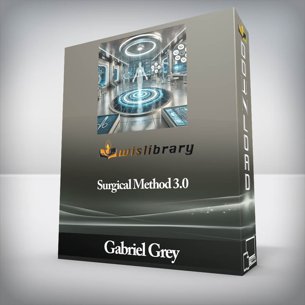 Gabriel Grey - Surgical Method 3.0 2022