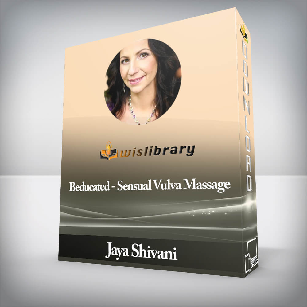 Jaya Shivani - Beducated - Sensual Vulva Massage