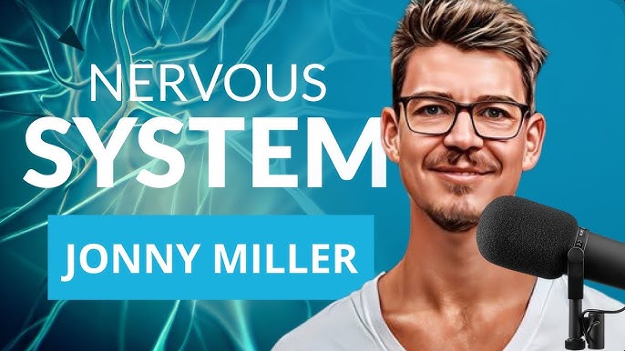 Jonny Miller - Nervous System Mastery