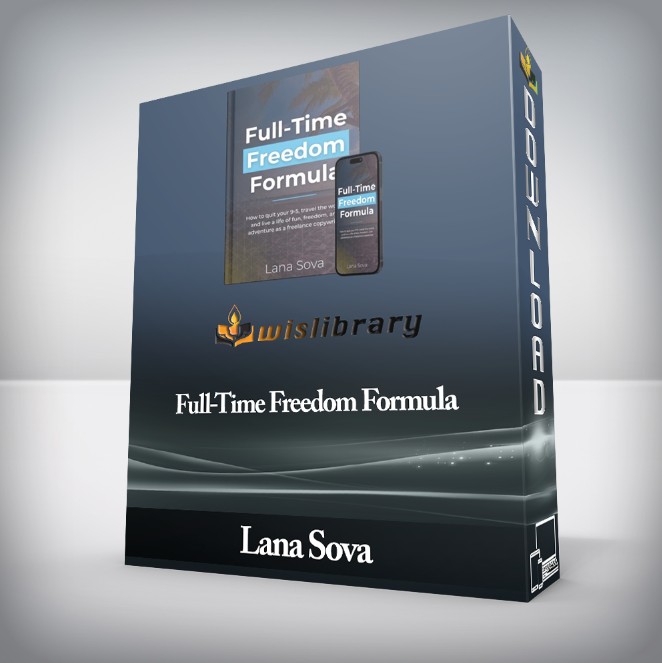 Lana Sova - Full-Time Freedom Formula