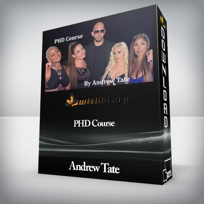 PHD Course By Andrew Tate