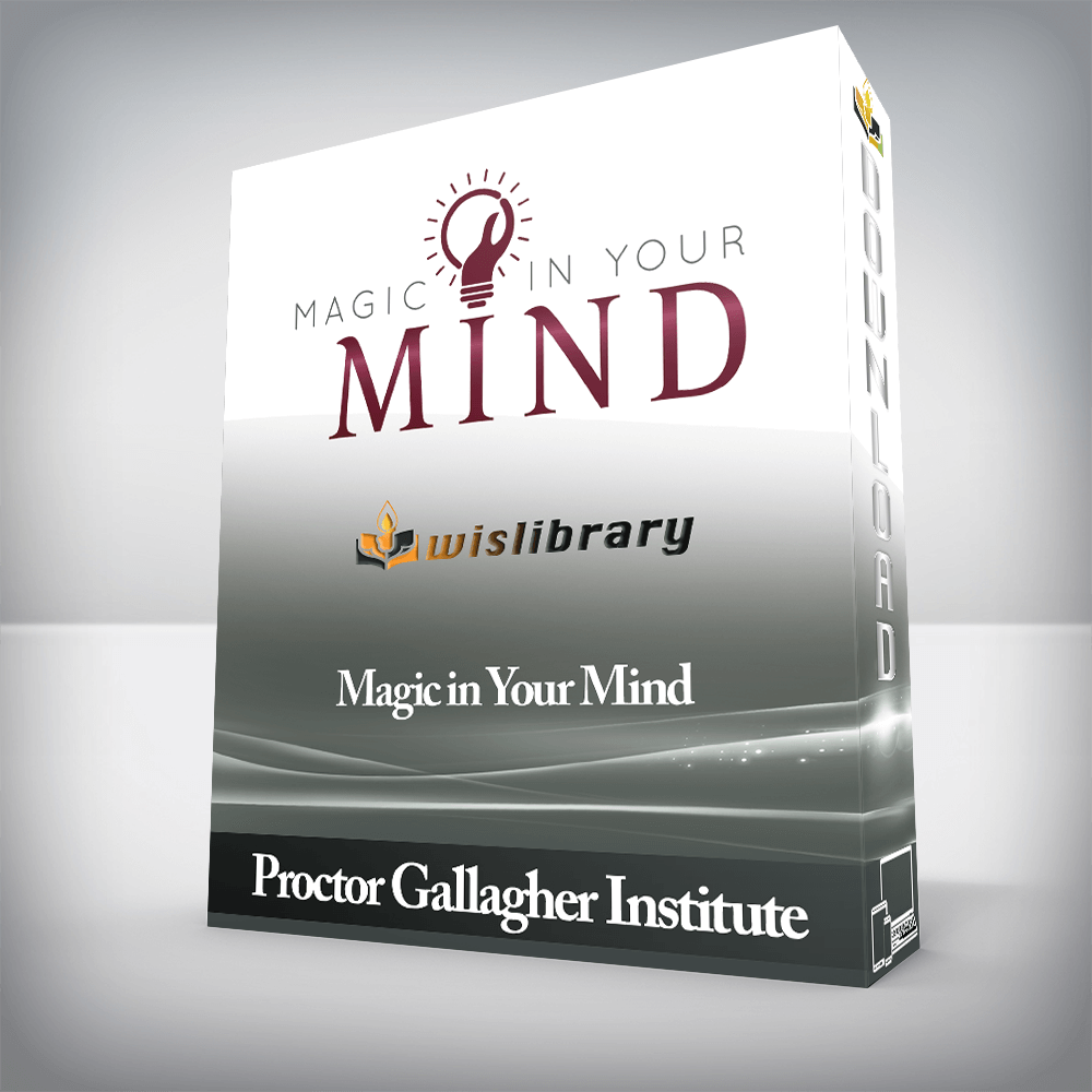 Proctor Gallagher Institute - Magic in Your Mind