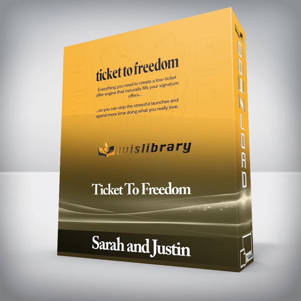 Sarah and Justin - Ticket To Freedom