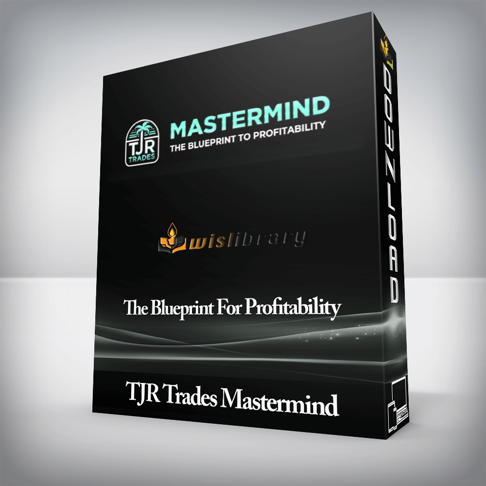 TJR Trades Mastermind - The Blueprint For Profitability