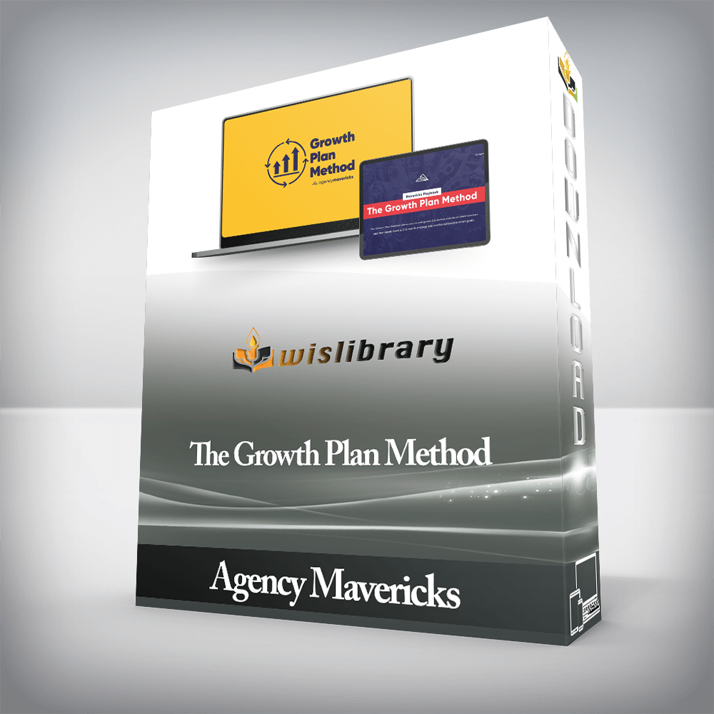 Agency Mavericks - The Growth Plan Method