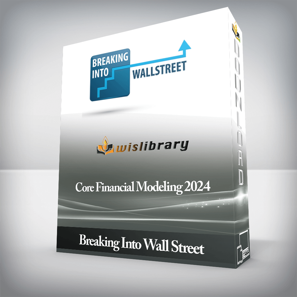 Breaking Into Wall Street - Core Financial Modeling 2024