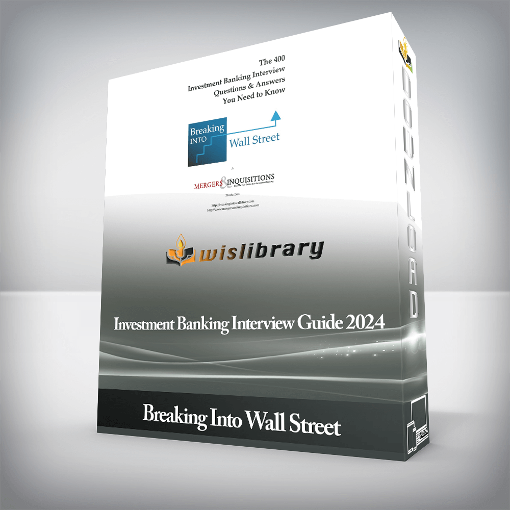 Breaking Into Wall Street - Investment Banking Interview Guide 2024