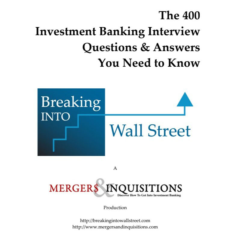 Breaking Into Wall Street - Investment Banking Interview Guide 2024