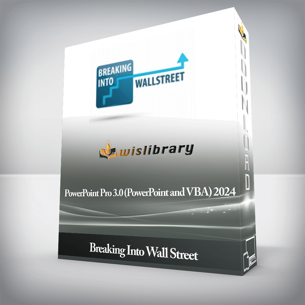 Breaking Into Wall Street - PowerPoint Pro 3.0 (PowerPoint and VBA) 2024