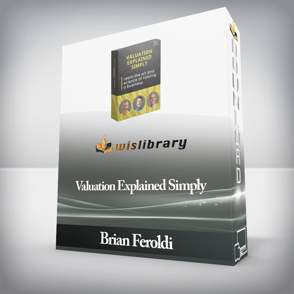 Brian Feroldi - Valuation Explained Simply