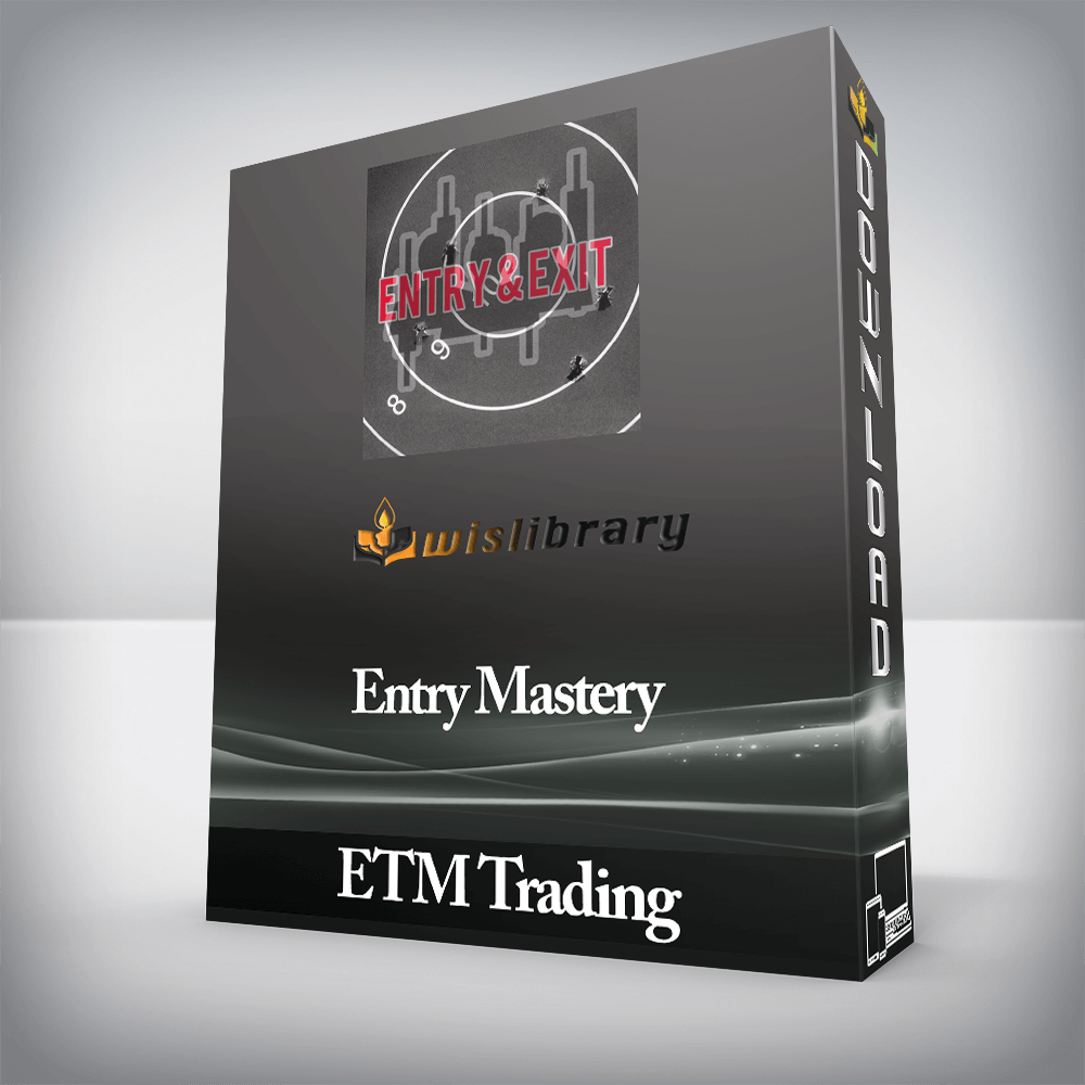 ETM Trading - Entry Mastery