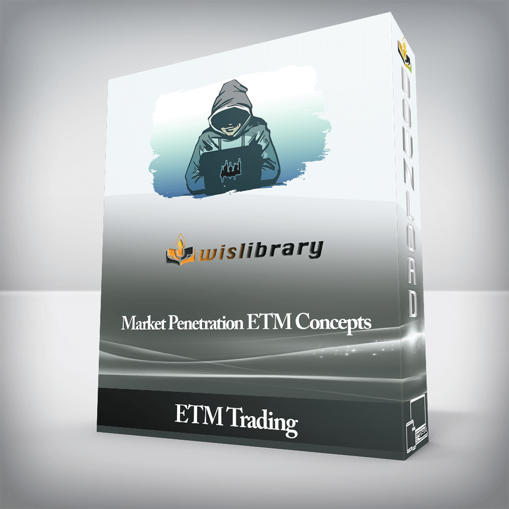 ETM Trading - Market Penetration ETM Concepts