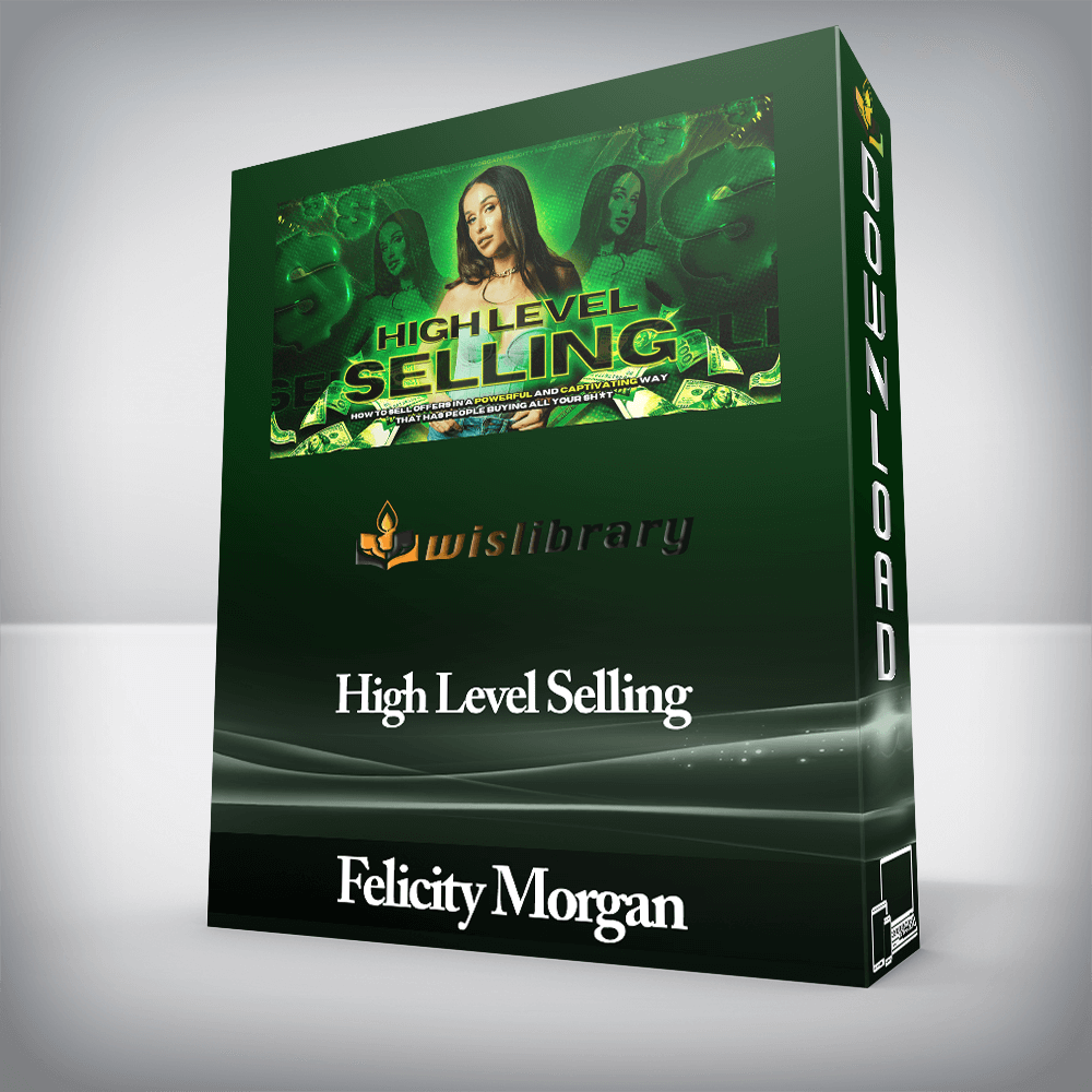 Felicity Morgan - High Level Selling