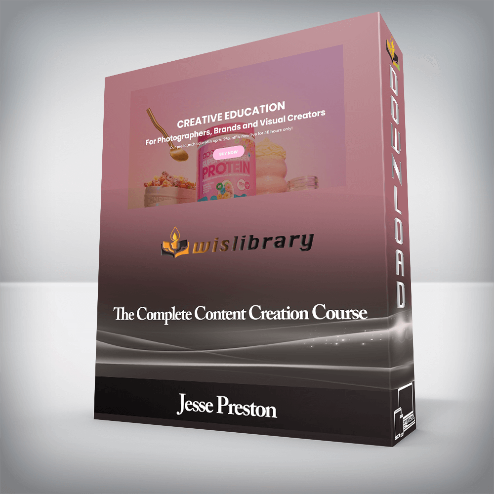 Jesse Preston - The Complete Content Creation Course