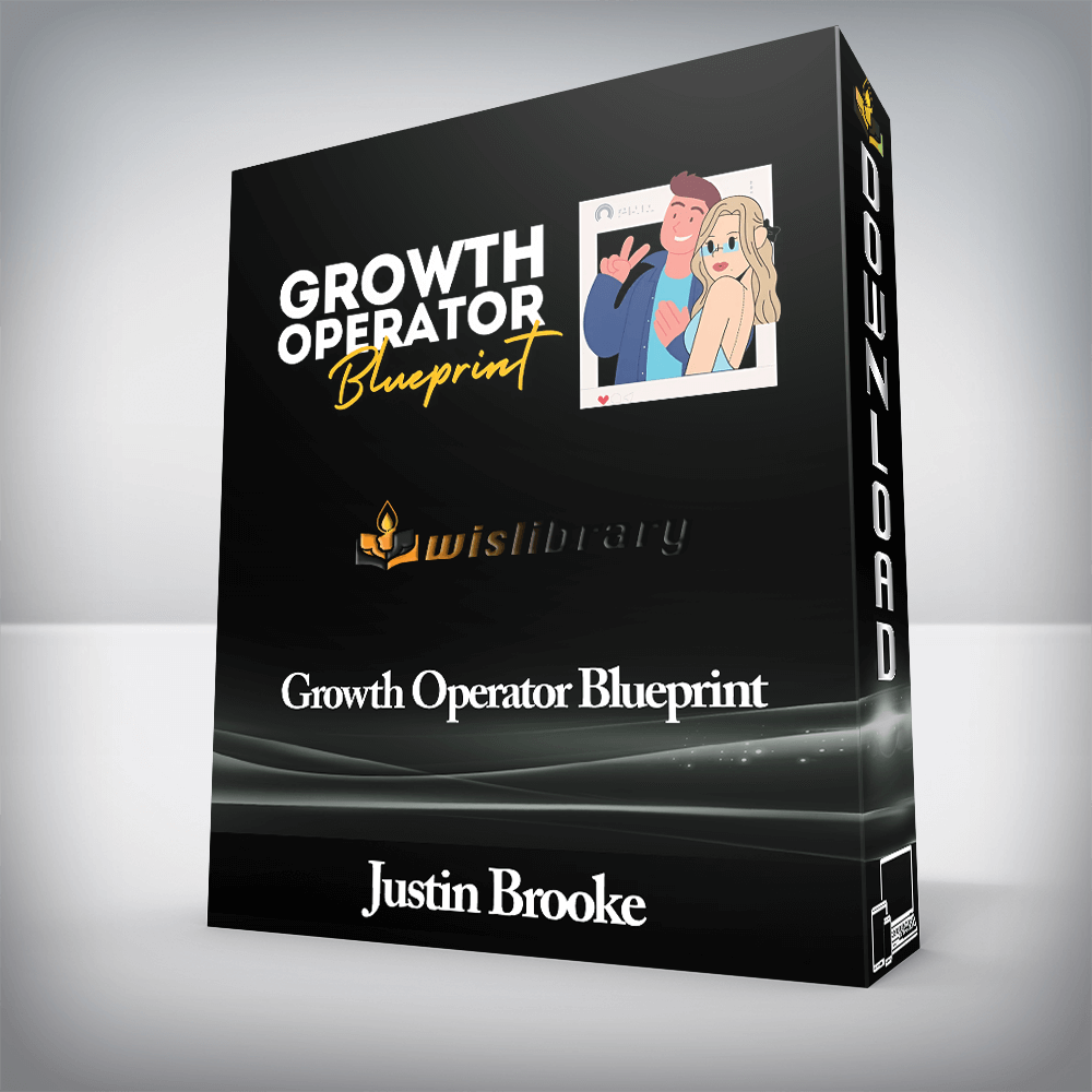 Justin Brooke - Growth Operator Blueprint