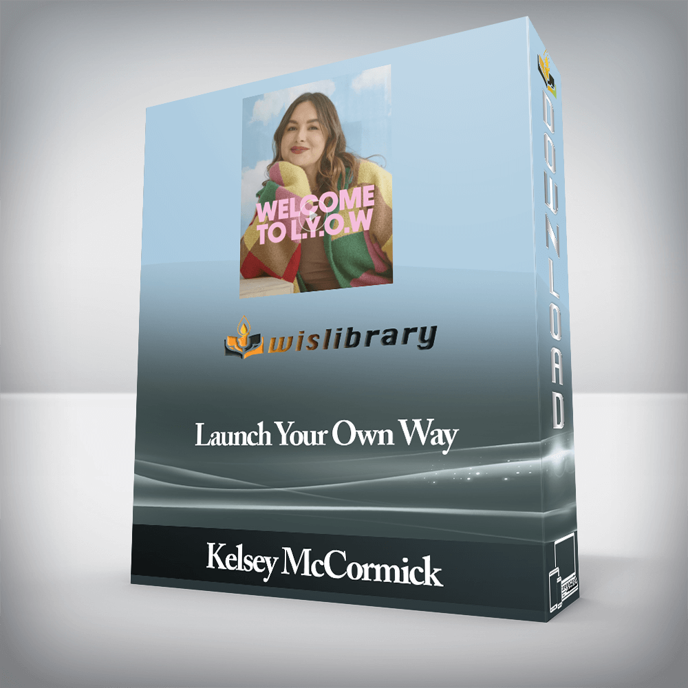 Kelsey McCormick - Launch Your Own Way