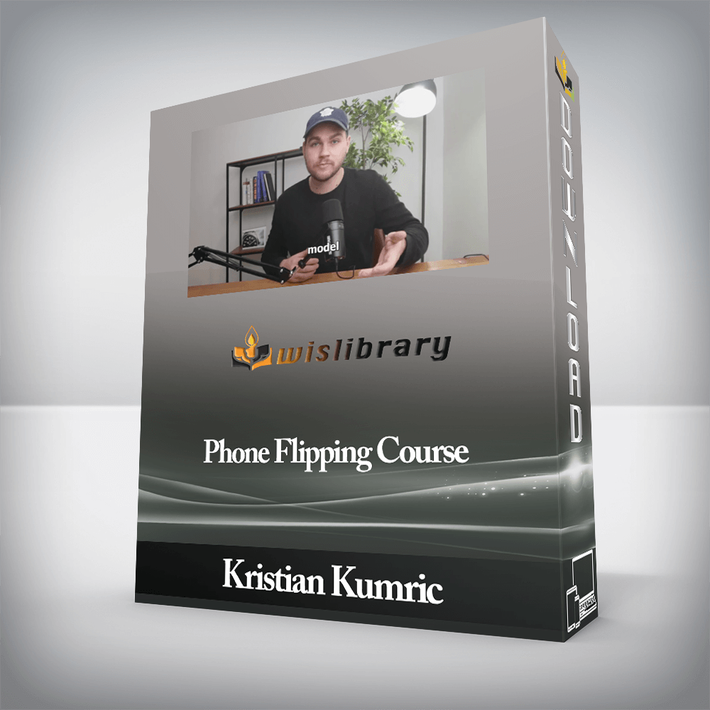 Kristian Kumric - Phone Flipping Course