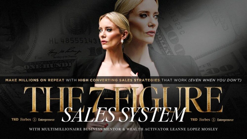 LeAnne Lopez Mosley - 7 Figure Sales System