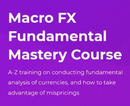 Macro FX Fundamental Mastery Training