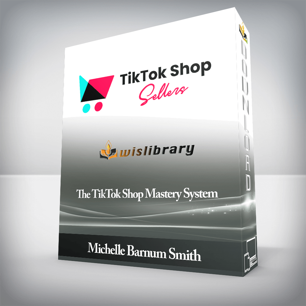 Michelle Barnum Smith - The TikTok Shop Mastery System