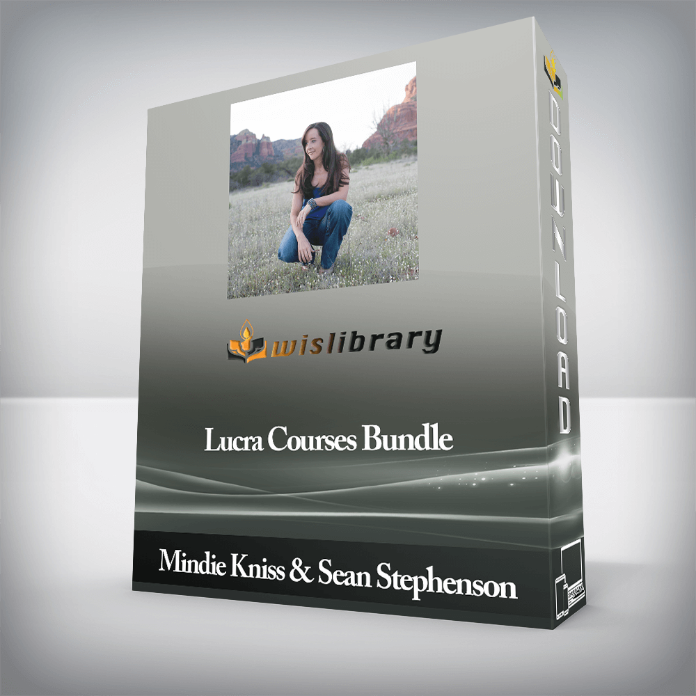 Mindie Kniss & Sean Stephenson - Lucra Courses Bundle