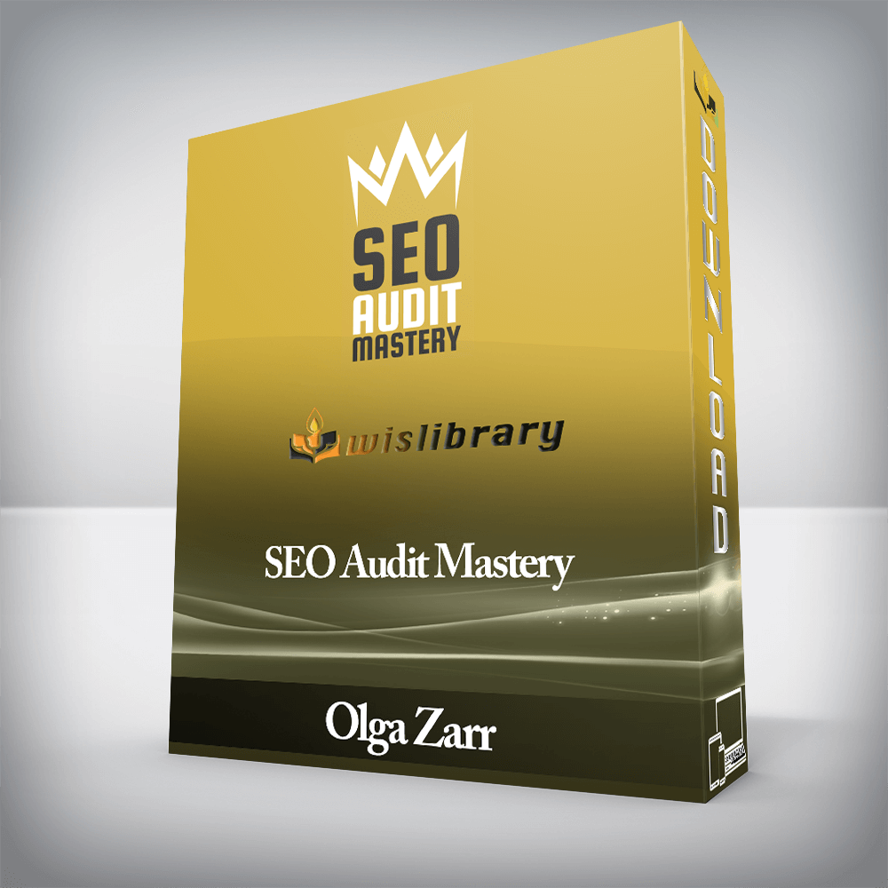 Olga Zarr - SEO Audit Mastery