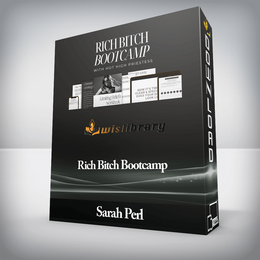 Sarah Perl - Rich Bitch Bootcamp