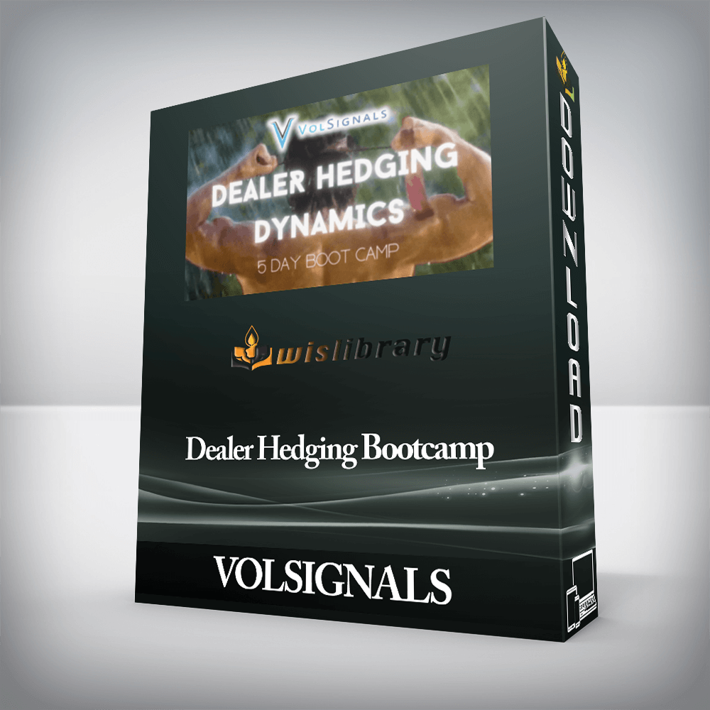 VOLSIGNALS - Dealer Hedging Bootcamp