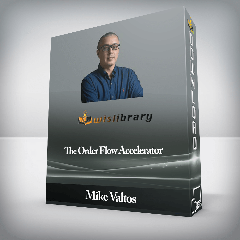 Mike Valtos - The Order Flow Accelerator